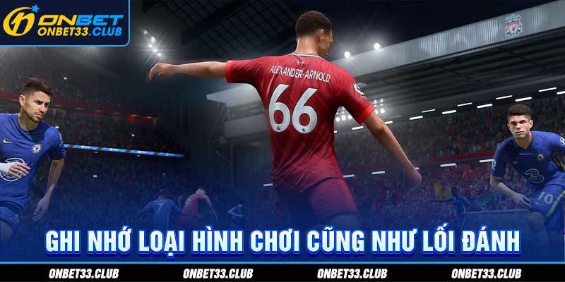 Bóng Đá Ảo - Loại Hình Đặt Cược Thể Thao Ngày Càng Được Ưa Chuộng Tại ONBET Ghi nhớ loại hình chơi cũng như lối đánh