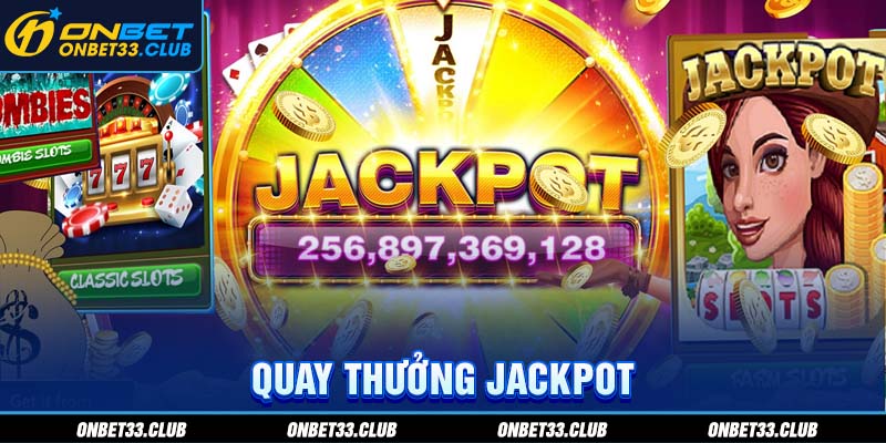Quay thưởng Jackpot