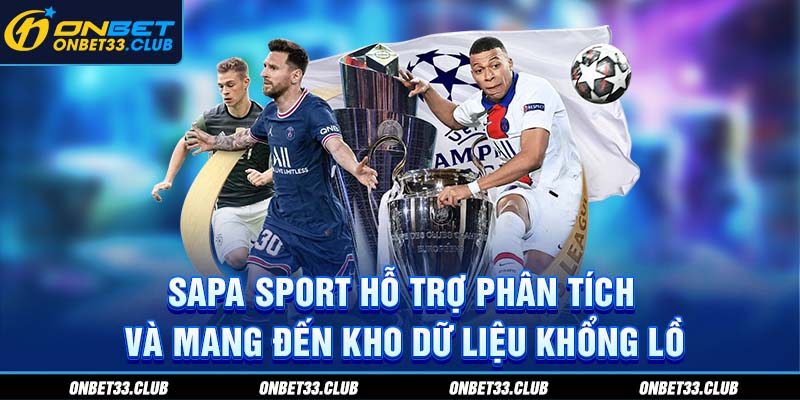 Saba Sports - Cổng Game Thể Thao Không Thể Bỏ Qua Tại ONBET Sapa Sport hỗ trợ phân tích và mang đến kho dữ liệu khổng lồ