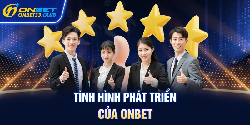 tinh-hinh-phat-trien-cua-onbet